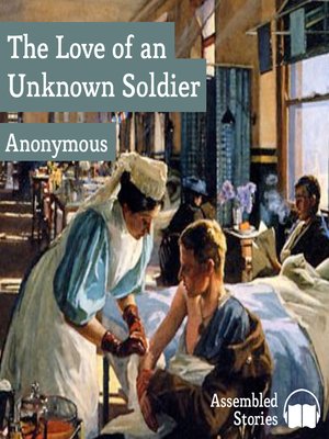 cover image of The Love of an Unknown Soldier